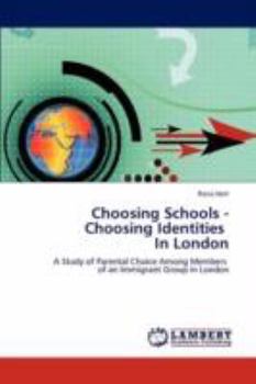 Paperback Choosing Schools - Choosing Identities in London Book