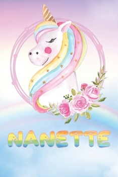 Paperback Nanette: Nanette's Unicorn Personal Custom Named Diary Planner Perpetual Calander Notebook Journal 6x9 Personalized Customized Book