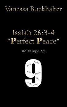 Paperback Isaiah 26: 3-4 "Perfect Peace" The Last Single-Digit Book