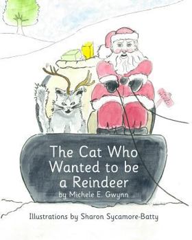 Paperback The Cat Who Wanted to be a Reindeer Book