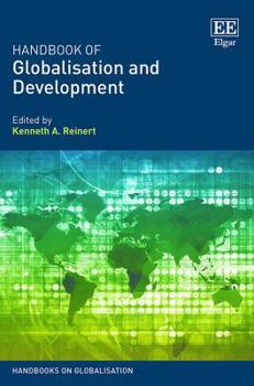 Hardcover Handbook of Globalisation and Development (Handbooks on Globalisation series) Book