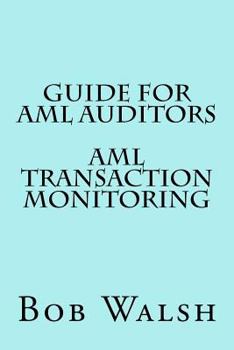Paperback Guide for AML Auditors - AML Transaction Monitoring Book