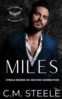 Miles (Steele Riders MC Second Generation)