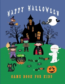 Paperback Happy Halloween: Game Book for Kids Book