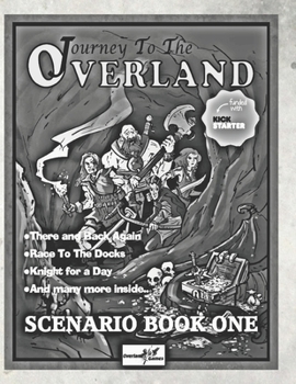 Paperback Scenario Book One: A Journey To The Overland Supplement Book