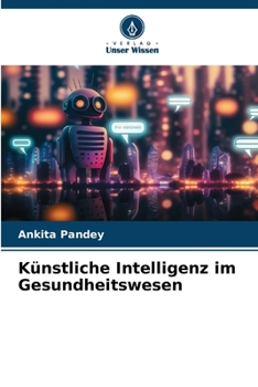 Paperback Künstliche Intelligenz im Gesundheitswesen [German] Book