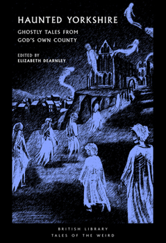 Darkness Over the Dales: Shivery Tales of the Yorkshire Weird