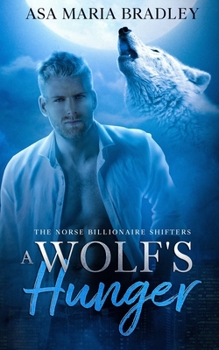 Paperback A Wolf's Hunger: A Sexy Fated Mates Paranormal Romance Book