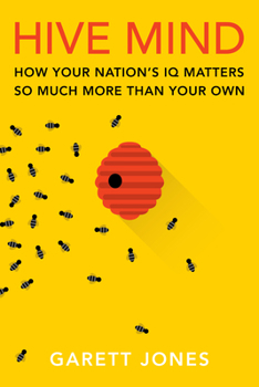 Hardcover Hive Mind: How Your Nation's IQ Matters So Much More Than Your Own Book
