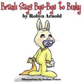 Paperback Branli Says Bye-Bye to Binky Book