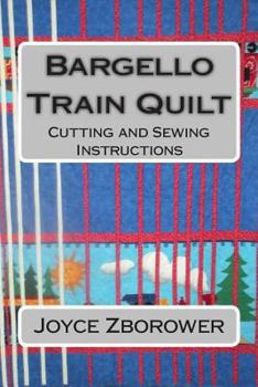 Paperback Bargello Train Quilt: Cutting and Sewing Instructions Book