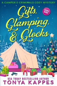 Gifts, Glamping, & Glocks - Book #29 of the Camper & Criminals