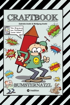 Hardcover Craftbook - Cartoon Lernhilfe Für Kurzgeschichten - Witzige Themen Mit Pauli Polterer - Konzentrationsübungen: Bumsternatzl [German] Book