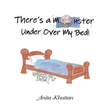 Paperback There's a Monster Under over My Bed Book