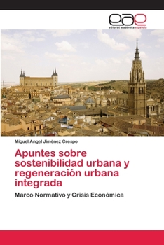 Apuntes Sobre Sostenibilidad Urbana y Regeneracion Urbana Integrada
