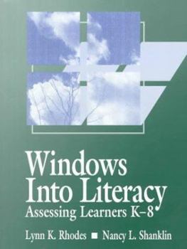 Paperback Windows Into Literacy: Assessing Learners K-8 Book