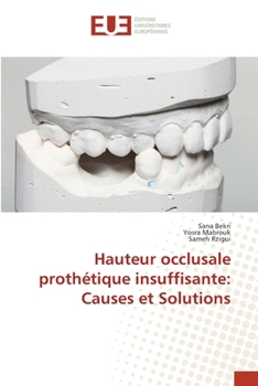 Paperback Hauteur occlusale prothétique insuffisante: Causes et Solutions [French] Book