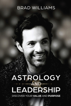 Paperback Astrology and Leadership: Discover Your Value and Purpose Book