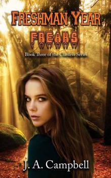 Freshman Year Freaks - Book #3 of the Clanless