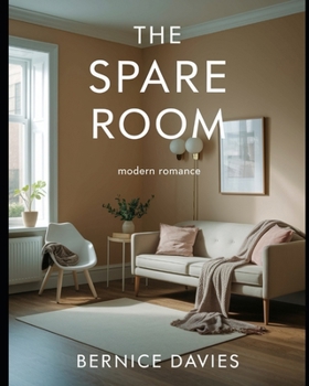 Paperback The Spare Room: A second chance romance. Book