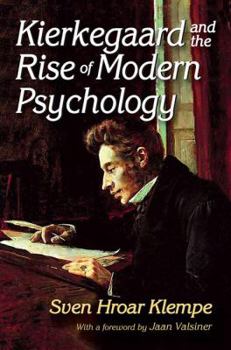Paperback Kierkegaard and the Rise of Modern Psychology Book