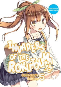 Paperback Invaders of the Rokujouma!? Collector's Edition 5 (Light Novel): Volume 5 Book