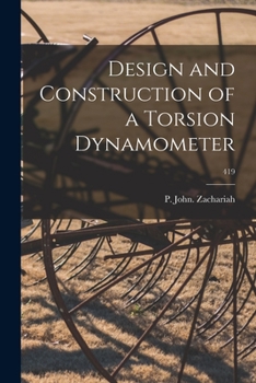 Paperback Design and Construction of a Torsion Dynamometer; 419 Book