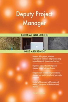 Paperback Deputy Project Manager Critical Questions Skills Assessment Book