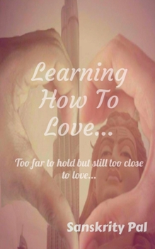 Paperback Learning How to Love Book