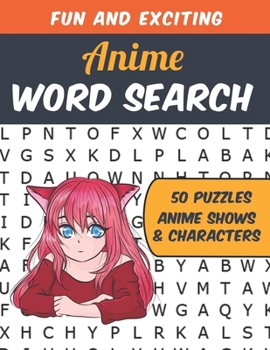 Paperback Anime Word Search: Perfect Gift for Anime Fans. Find All Your Favorite Anime Shows And Characters In This Anime Themed Word Puzzle Book