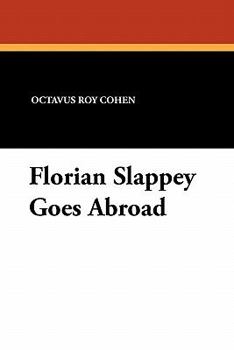 Florian Slappey Goes Abroad - Book #4 of the Florian Slappey