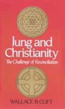 Paperback Jung and Christianity: The Challenge of Reconciliation Book