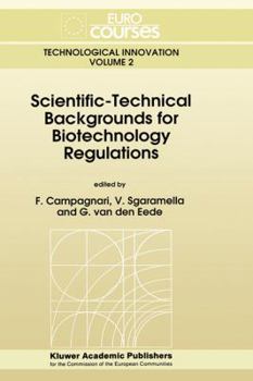 Hardcover Scientific-Technical Backgrounds for Biotechnology Regulations Book
