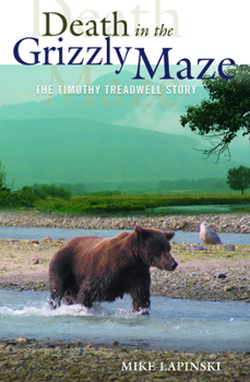 Paperback Death in the Grizzly Maze: The Timothy Treadwell Story Book