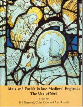 Paperback Mass and Parish in Late Medieval England: The Use of York Book