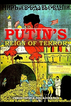 Paperback Putin's Reign of Terror: The Permanent Revolution in Our Time Book