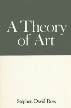 Hardcover A Theory of Art: Inexhaustibility by Contrast Book