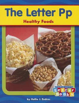 Paperback The Letter Pp: Healthy Foods Book