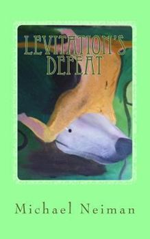 Paperback Levitation's Defeat: 2017 Book