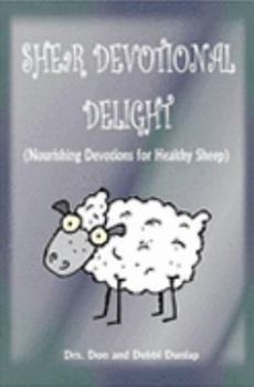 Paperback SHEaR Devotional Delight (Nourishing Devotions for Healthy Sheep) Book