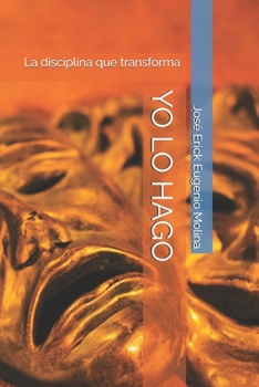 Paperback Yo Lo Hago: La disciplina que transforma [Spanish] Book