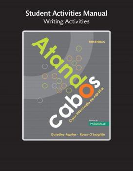 Paperback Student Activities Manual for Atando Cabos: Curso Intermedio de Espa?ol Book