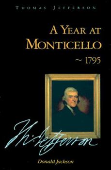 Hardcover A Year at Monticello: 1795 Book