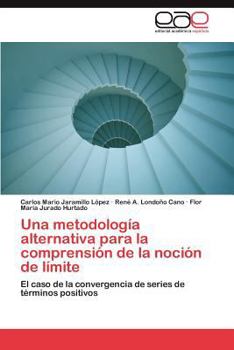 Paperback Una Metodologia Alternativa Para La Comprension de La Nocion de Limite [Spanish] Book