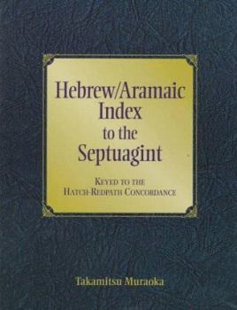 Paperback Hebrew/Aramaic Index to the Septuagint: Keyed to the Hatch-Redpath Concordance [Hebrew] Book