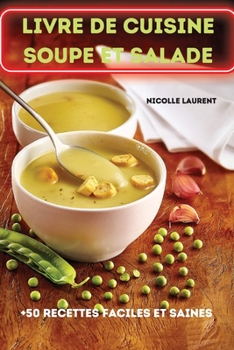 Livre de Cuisine Soupe Et Salade