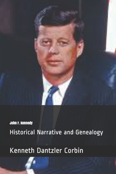 Paperback John F. Kennedy: Historical Narrative and Genealogy Book