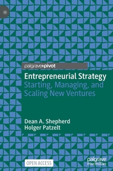 Hardcover Entrepreneurial Strategy: Starting, Managing, and Scaling New Ventures Book