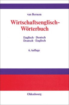 Hardcover Wirtschaftsenglisch-Wörterbuch: Englisch-Deutsch - Deutsch-Englisch Book