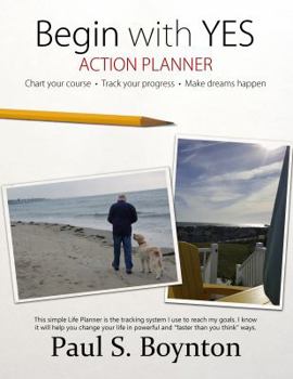 Paperback Begin with Yes - Action Planner Book